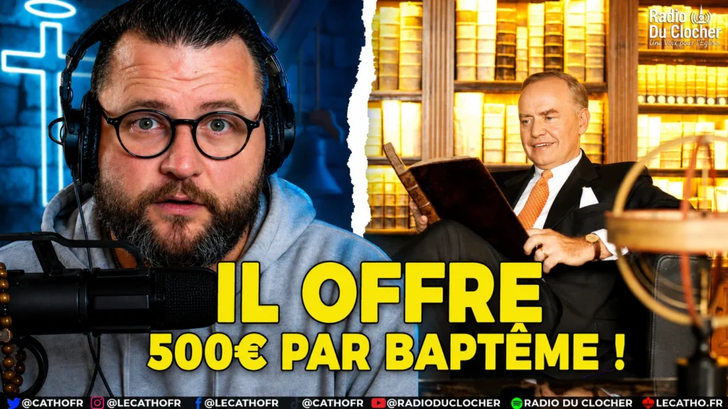 500 EUROS POUR UN BAPTÊME : LA FOI EST-ELLE À VENDRE ? L’ACTUALITÉ CATHOLIQUE DU JOUR