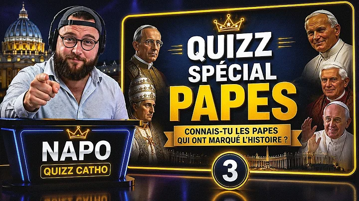 Le quiz ultime sur les papes catholiques !